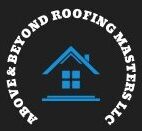 Above & Beyond Roofing Masters LLC